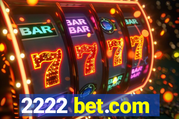 2222 bet.com